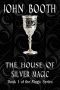[Magic Series 01] • House of Silver Magic